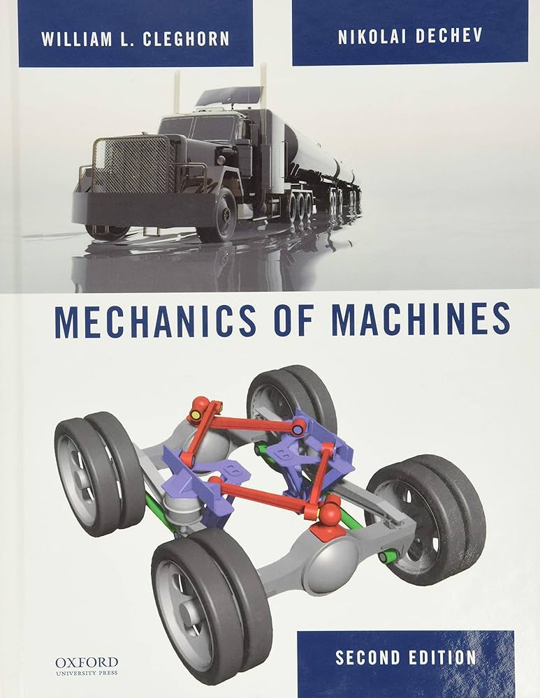 Solution Manual for Mechanics of Machines 2nd Edition by William Cleghorn