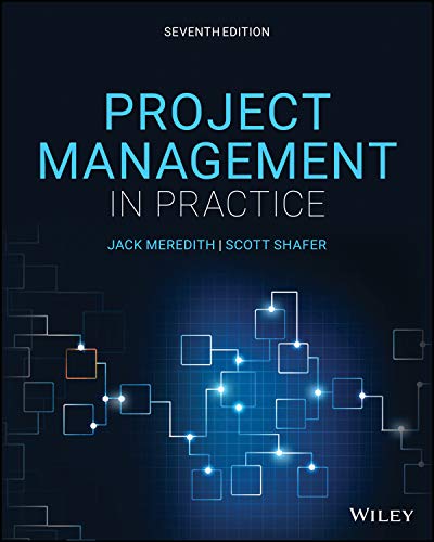 Solution Manual for Meredith 7e Project Management in Practice 7e
