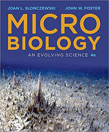 Solution Manual for Microbiology An Evolving Science 4th Edition by John W. Foster