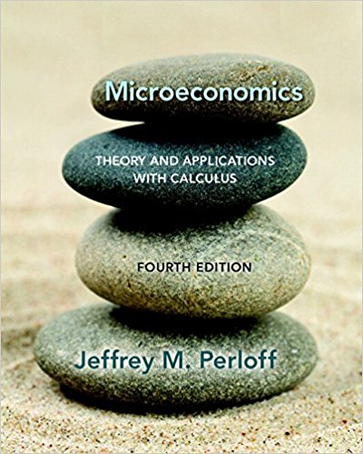 Solution Manual for Microeconomics Theory and Applications with Calculus 4th Edition by Jeffrey M. Perloff