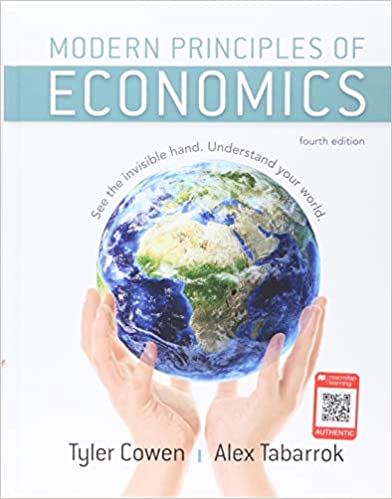 Solution Manual for Modern Principles of Economics 4th Edition by Tyler Cowen