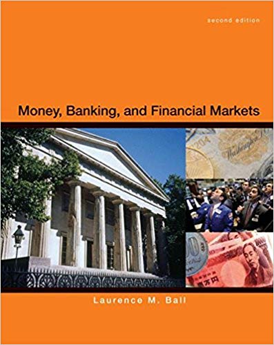 Solution Manual for Money Banking and Financial Markets 2nd Edition by Laurence Ball