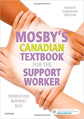Solution Manual for Mosbys Canadian Textbook for the Support Worker 4th Edition by Mary Sorrentino