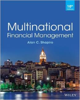 Solution Manual for Multinational Financial Management 10th Edition by Alan C. Shapiro