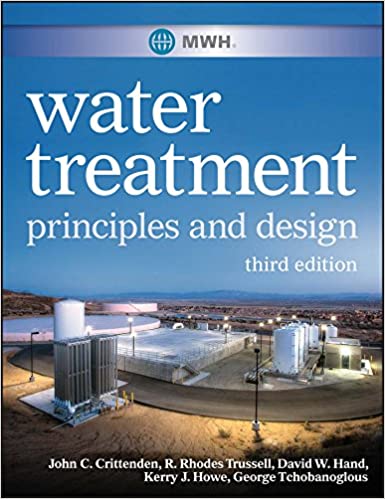 Solution Manual for MWH s Water Treatment Principles and Design 3rd Edition by John C. Crittenden