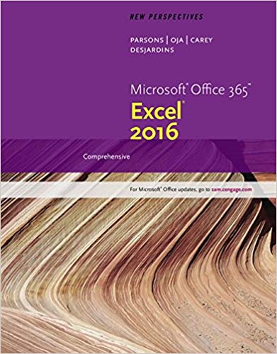 Solution Manual for New Perspectives Microsoft Office 365 and Excel 2016 Comprehensive 1st Edition by June Jamrich Parsons