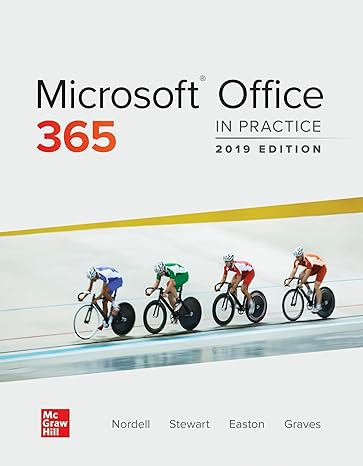 Solution Manual for Nordell 1e Microsoft Office 365 In Practice 2019 Edition 1e