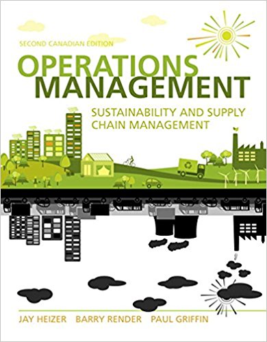 Solution Manual for Operations Management Sustainability and Supply Chain 2nd Canadian Edition by Heizer