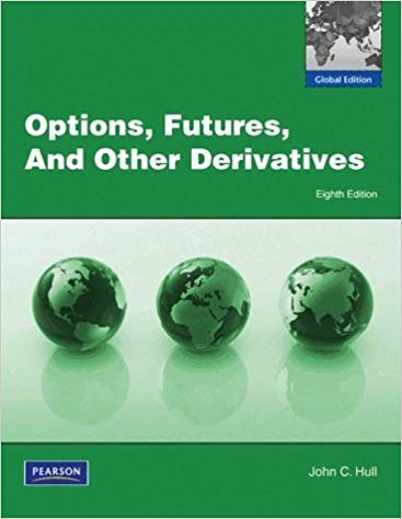 Solution Manual for Options Futures and Other Derivatives Global Edition 8th Edition by John C Hall