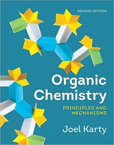 Solution Manual for Organic Chemistry Principles and Mechanisms 2nd Edition by Joel Karty