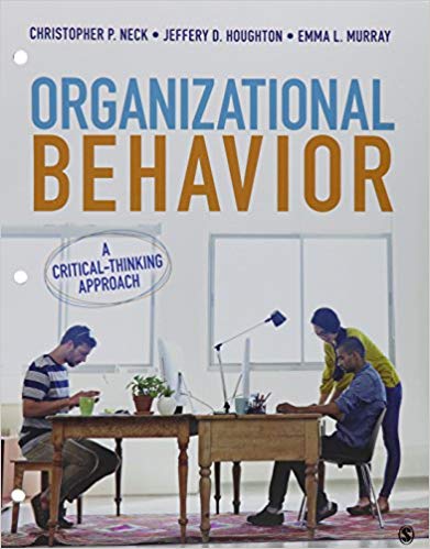 Solution Manual for Organizational Behavior A Critical Thinking Approach 1st Edition by Christopher P. Neck