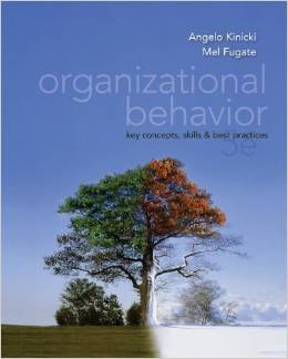 Solution Manual for Organizational Behavior Key Concepts Skills and Best Practices 5th Edition by Angelo Kinicki