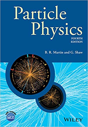 Solution Manual for Particle Physics 4th Edition by Brian R. Martin