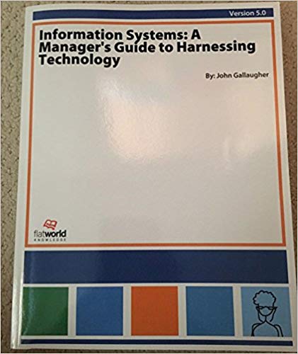 Solution Manual for Information Systems A Managers Guide to Harnessing Technology Version 5.0 by John Gallaugher