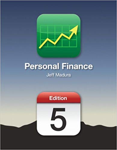 Solution Manual for Personal Finance 5th Edition by Jeff Madura
