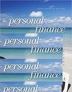 Solution Manual for Personal Finance 6th Canadian Edition by Kapoor