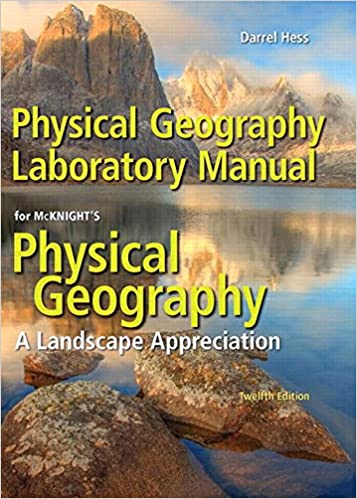 Solution Manual for Physical Geography Laboratory Manual 12th Edition by Darrel Hess