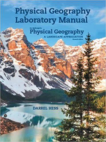 Solution Manual for Physical Geography Laboratory Manual for McKnights Appreciation 11th Edition by Darrel Hess