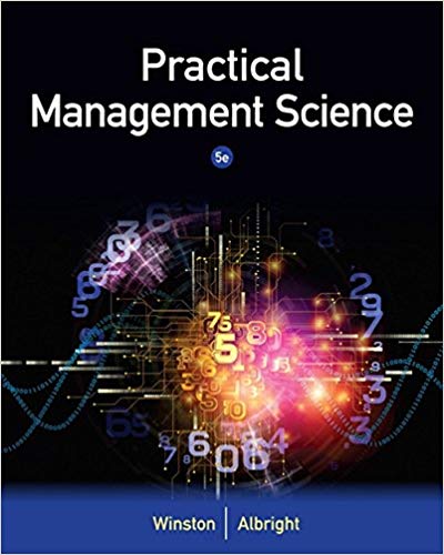 Solution Manual for Practical Management Science 5th Edition by Wayne L. Winston