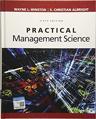 Solution Manual for Practical Management Science 6th Edition by Wayne L. Winston
