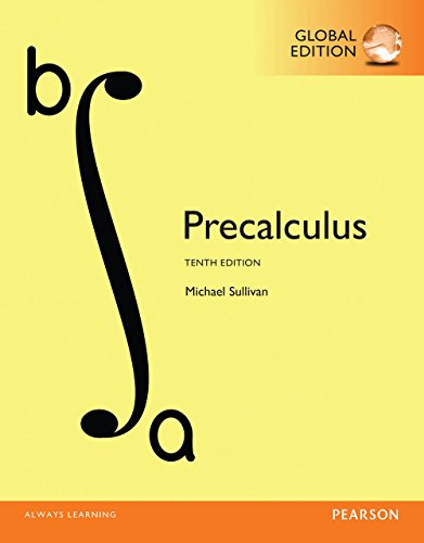 Solution Manual for Precalculus 10th Global Edition by Michael Sullivan