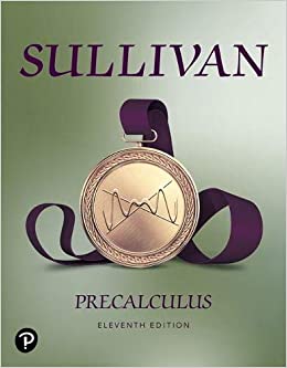 Solution Manual for Precalculus 11th Edition by Michael Sullivan