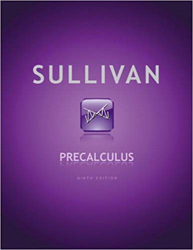 Solution Manual for Precalculus 9th Edition by Michael Sullivan