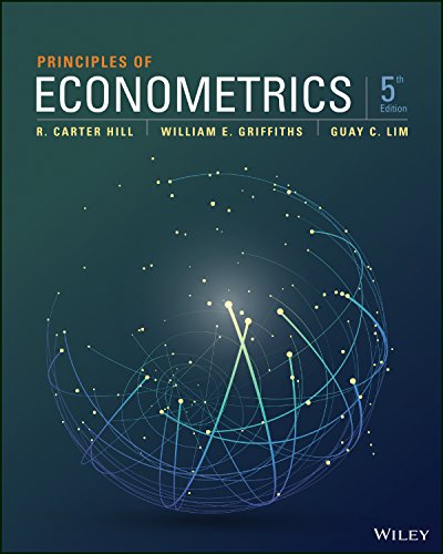 Solution Manual for Principles of Econometrics 5th Edition by R. Carter Hill
