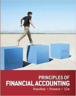 Solution Manual for Principles of Financial Accounting 12th Edition by Belverd E. Needles
