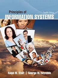 Solution Manual for Principles of Information Systems 12th Edition by Ralph Stair