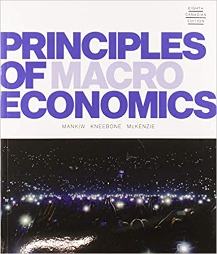 Solution Manual for Principles of Macroeconomics 8th Canadian Edition by N. Gregory Mankiw