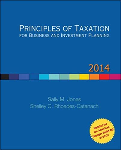 Solution Manual for Principles of Taxation for Business and Investment Planning 2014 17th Edition by Sally Jones