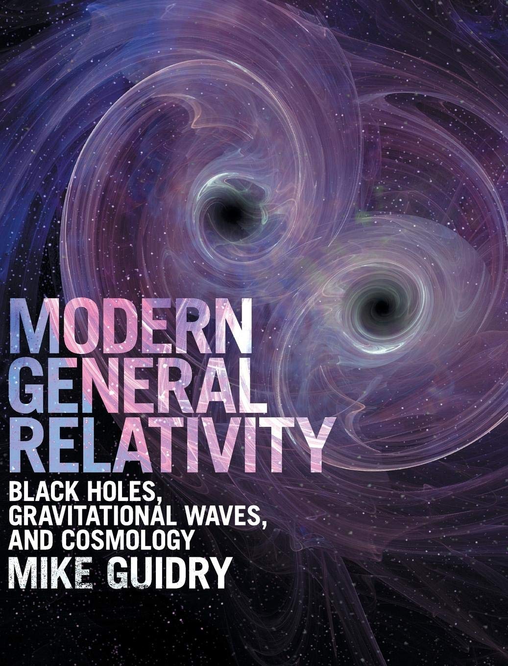 Solution Manual for Guidry 1e Modern General Relativity Black Holes Gravitational Waves and Cosmology 1e