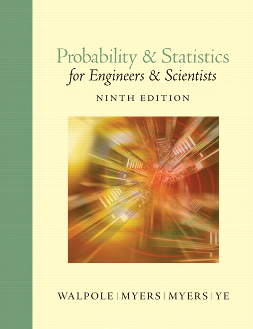 Solution Manual for Probability and Statistics for Engineers and Scientists 9th Edition by Ronald E. Walpole
