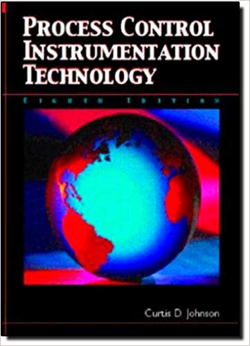 Solution Manual for Process Control Instrumentation Technology 8th Edition by Curtis D. Johnson