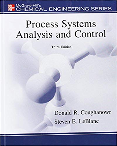 Solution Manual for Process Systems Analysis and Control 3rd Edition by Donald Coughanowr