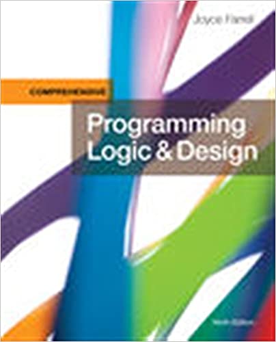Solution Manual for Programming Logic and Design Comprehensive 9th Edition by Joyce Farrell