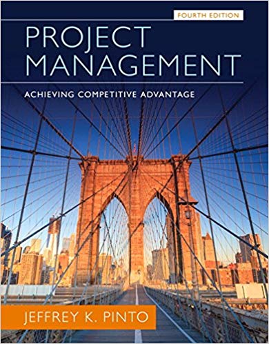 Solution Manual for Project Management Achieving Competitive Advantage 4th Edition by Jeffrey K. Pinto