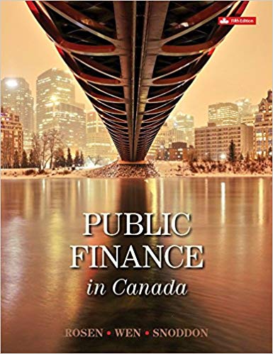 Solution Manual for Public Finance in Canada 5th Edition by Harvey S Rosen