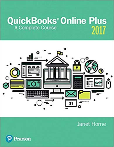Solution Manual for QuickBooks Online Plus A Complete Course 2017 2nd Edition by Janet Horne