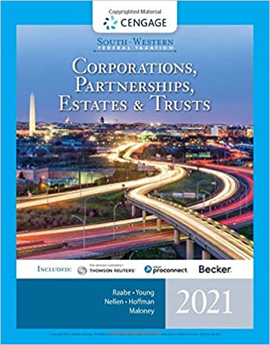 Solution Manual for South Western Federal Taxation 2021 Corporations Partnerships Estates and Trusts 44th Edition by William A. Raabe