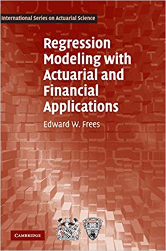 Solution Manual for Regression Modeling with Actuarial and Financial Applications 1st Edition by Edward W. Frees