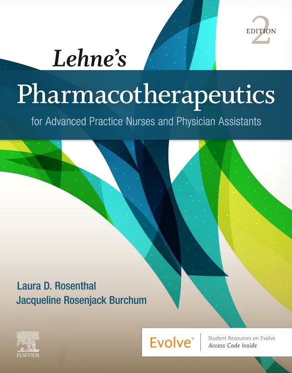 Solution Manual for Rosenthal 2e Lehnes Pharmacotherapeutics for Advanced Practice Nurses