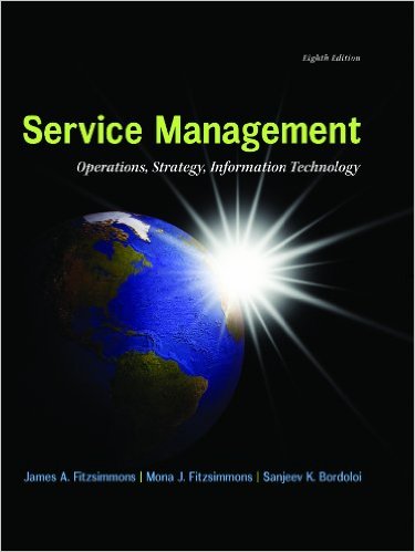 Solution Manual for Service Management Operations Strategy Information Technology 8th Edition by James A. Fitzsimmons