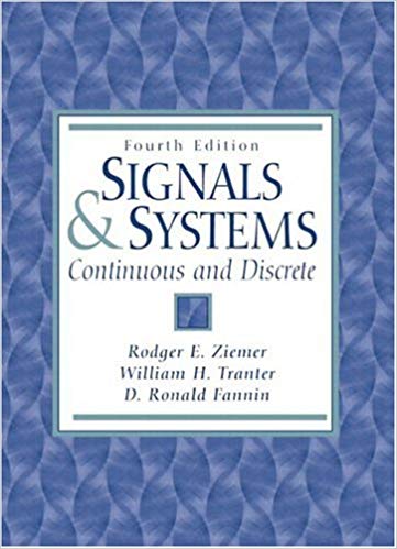 Solution Manual for Signals and Systems Continuous and Discrete 4th Edition by Rodger E. Ziemer