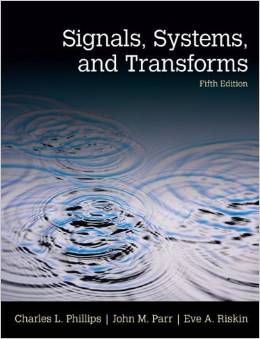 Solution Manual for Signals Systems and Transforms 5th Edition by Charles L. Phillips