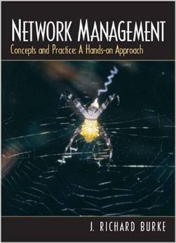 Solution Manual for Network Management Concepts and Practice A Hands On Approach by J. Richard Burke
