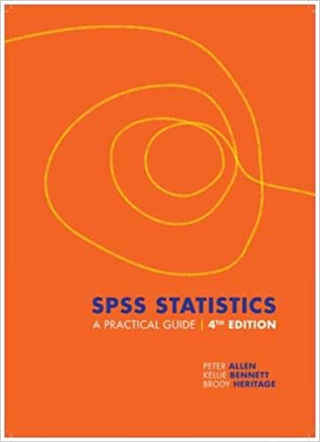 Solution Manual for SPSS Statistics A Practical Guide 4th edition by Brody Heritage