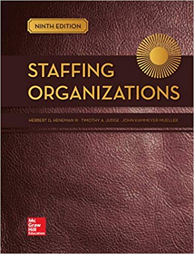Solution Manual for Staffing Organizations 9th Edition by Herbert G Heneman III