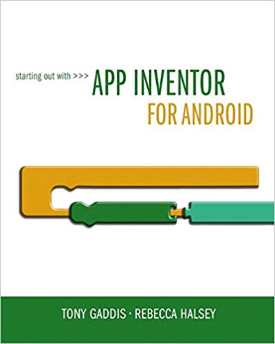 Solution Manual for Starting Out With App Inventor for Android 1st Edition by Tony Gaddis